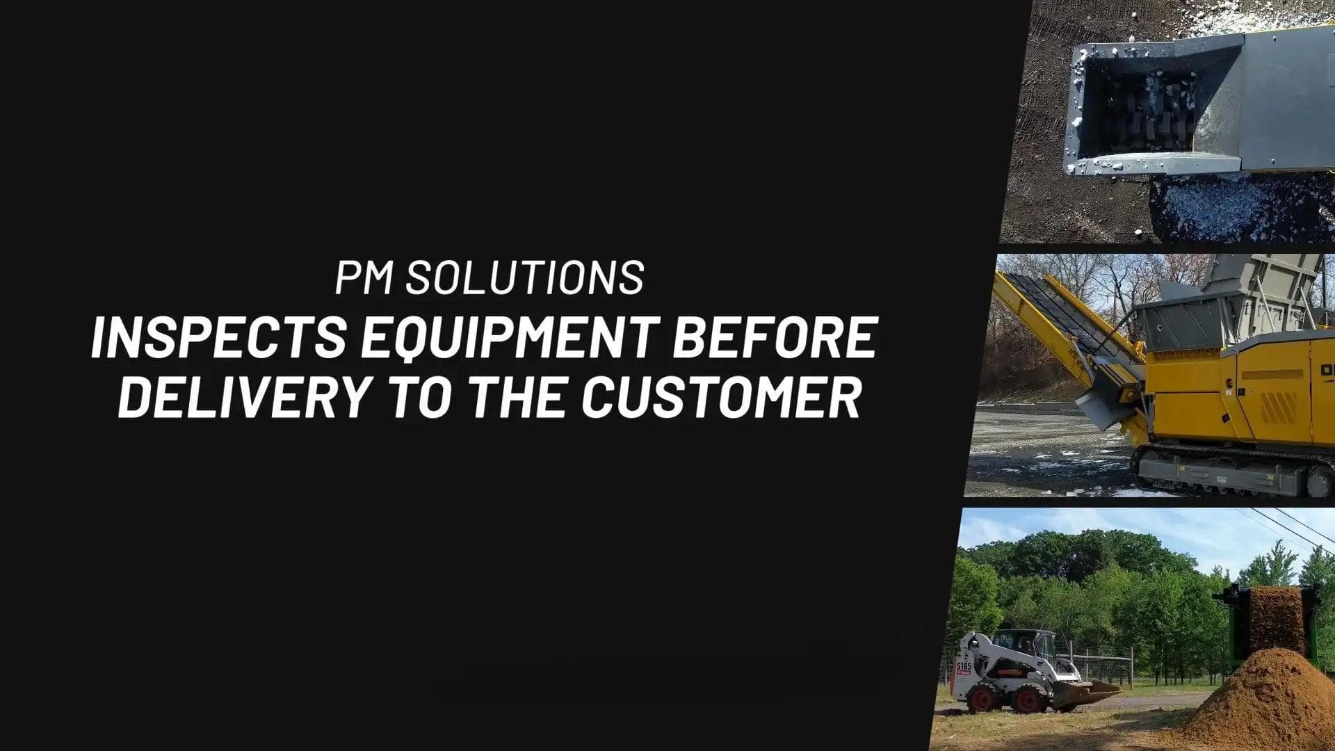 PM Solutions inspects equipment before delivery to the customer